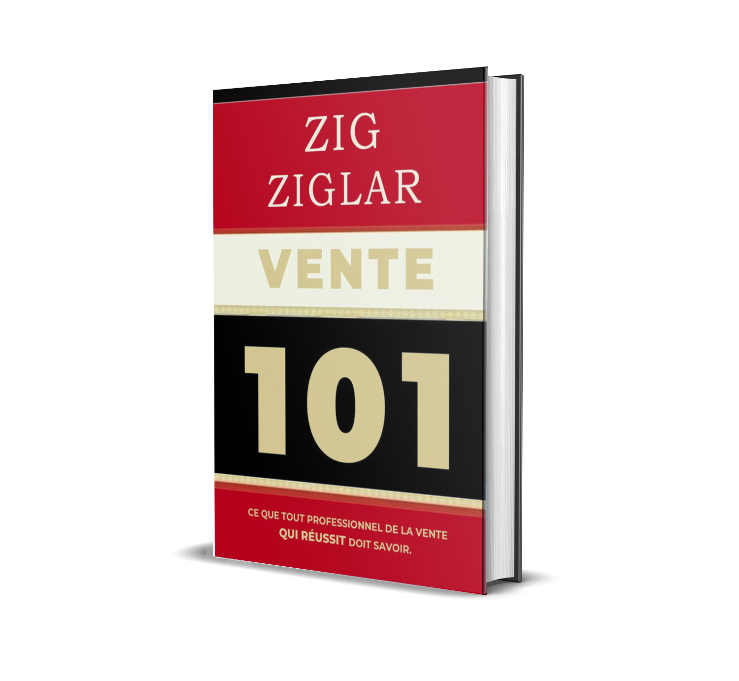 VENTE 101 de ZIG ZIGLAR