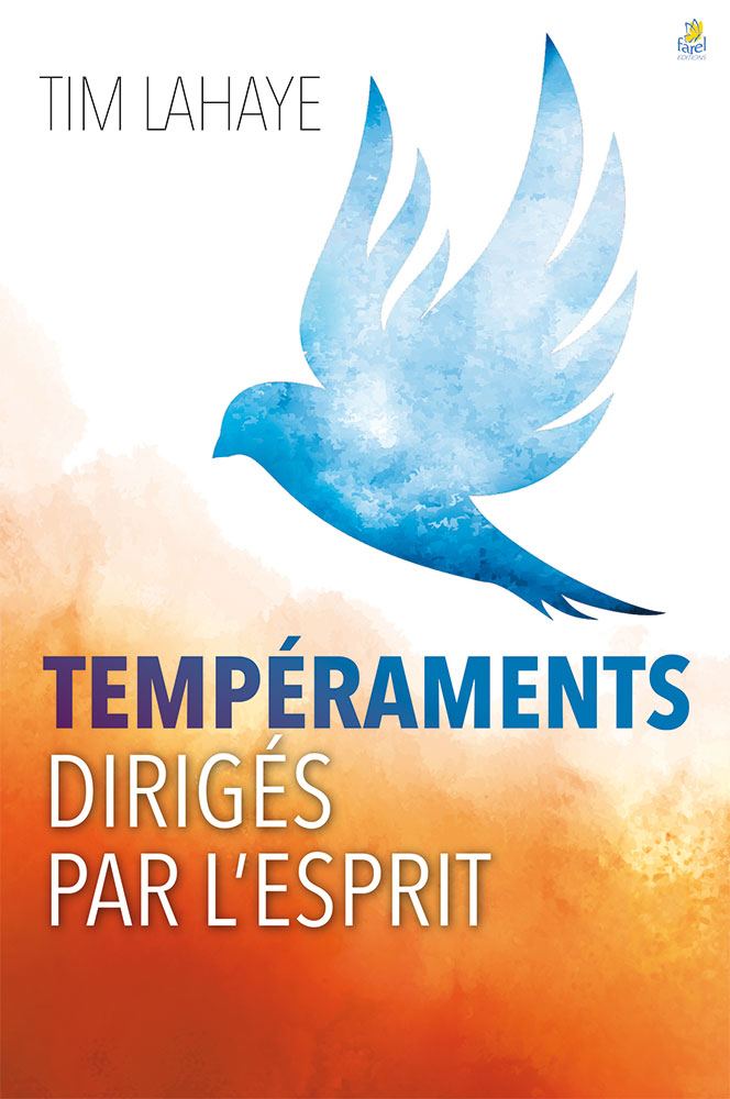 TEMPÉRAMENTS DIRIGÉS PAR L'ESPRIT de TIM Lahaye