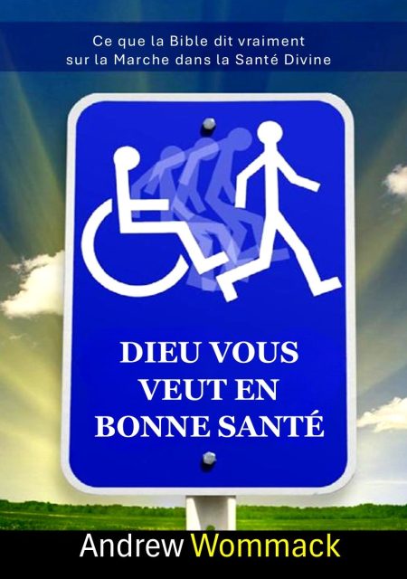 Dieu vous veut en bonne santé