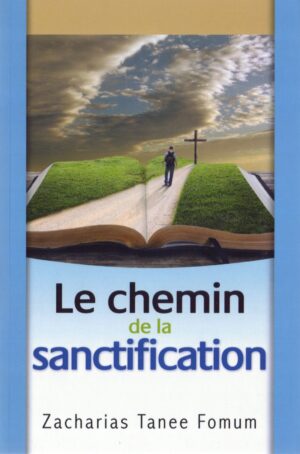 Le Chemin De La Sanctification