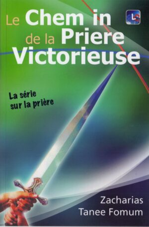 Le Chemin de la Prière Victorieuse