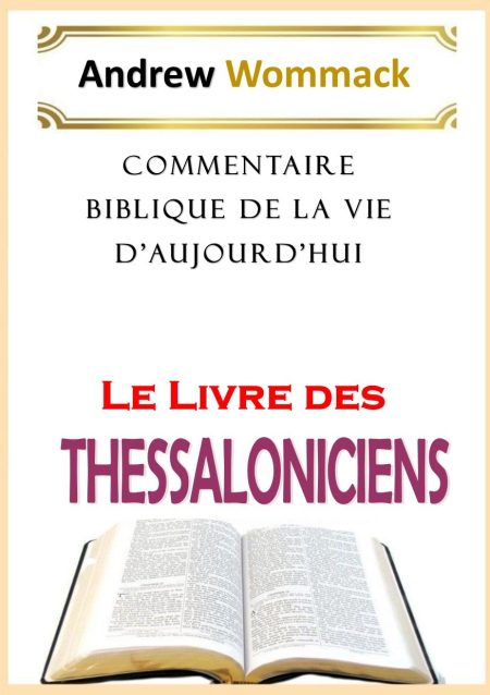 Commentaire Biblique de la vie d'aujourd'hui : le livre de 1 et 2 Thessaloniciens