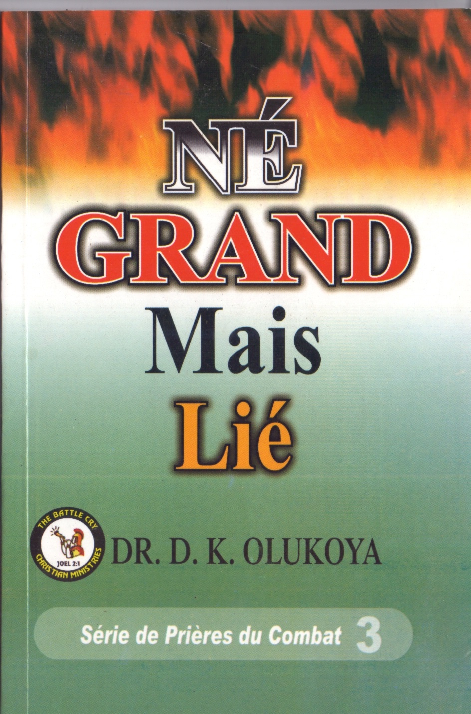 NÉ GRAND MAIS LIÉ de Dr. D. K. Olukoya