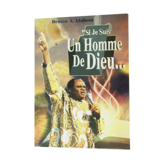 SI JE SUIS UN HOMME DE DIEU de Benson IDAHOSA