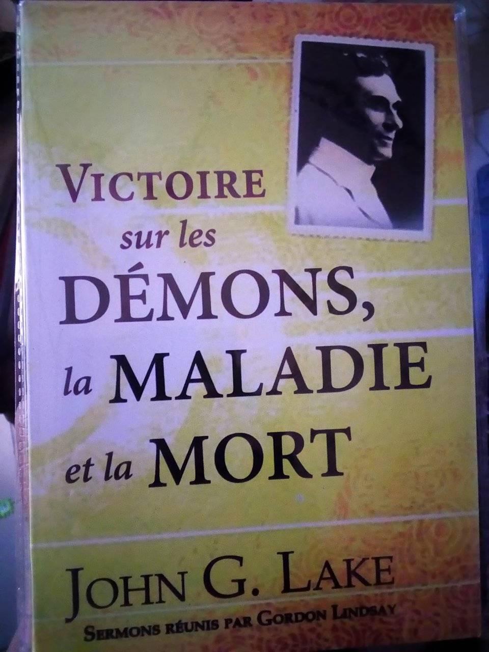 VICTOIRE SUR LES DÉMONS, LA MALADIE, ET LA MORT