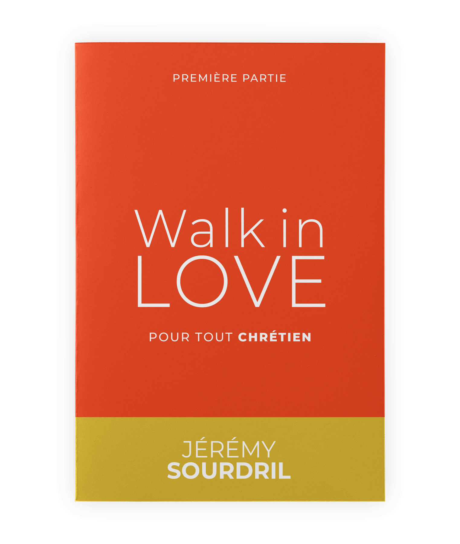 Walk in love – Pour tout chrétien