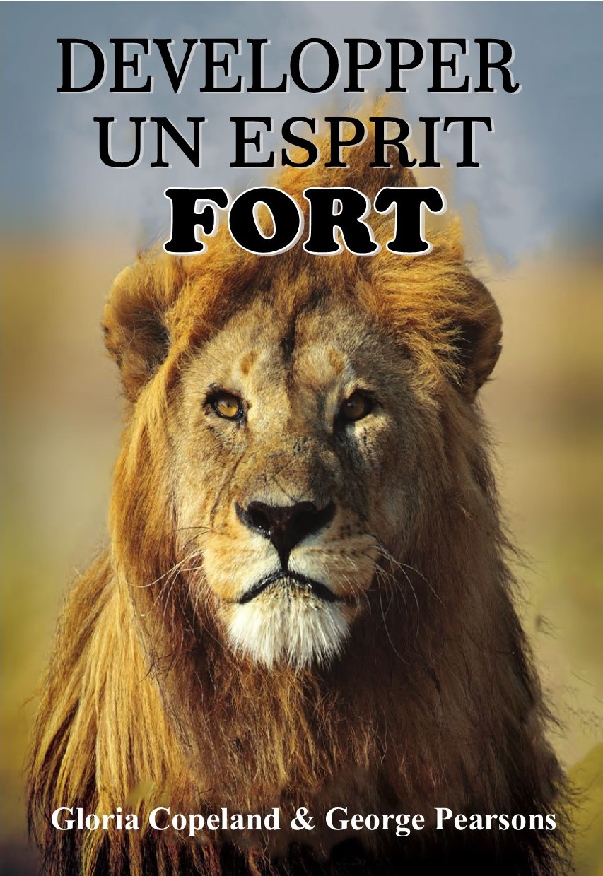 Développer un Esprit Fort - Gloria Copeland