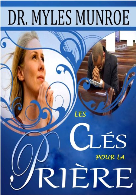 Les clés pour la prière
