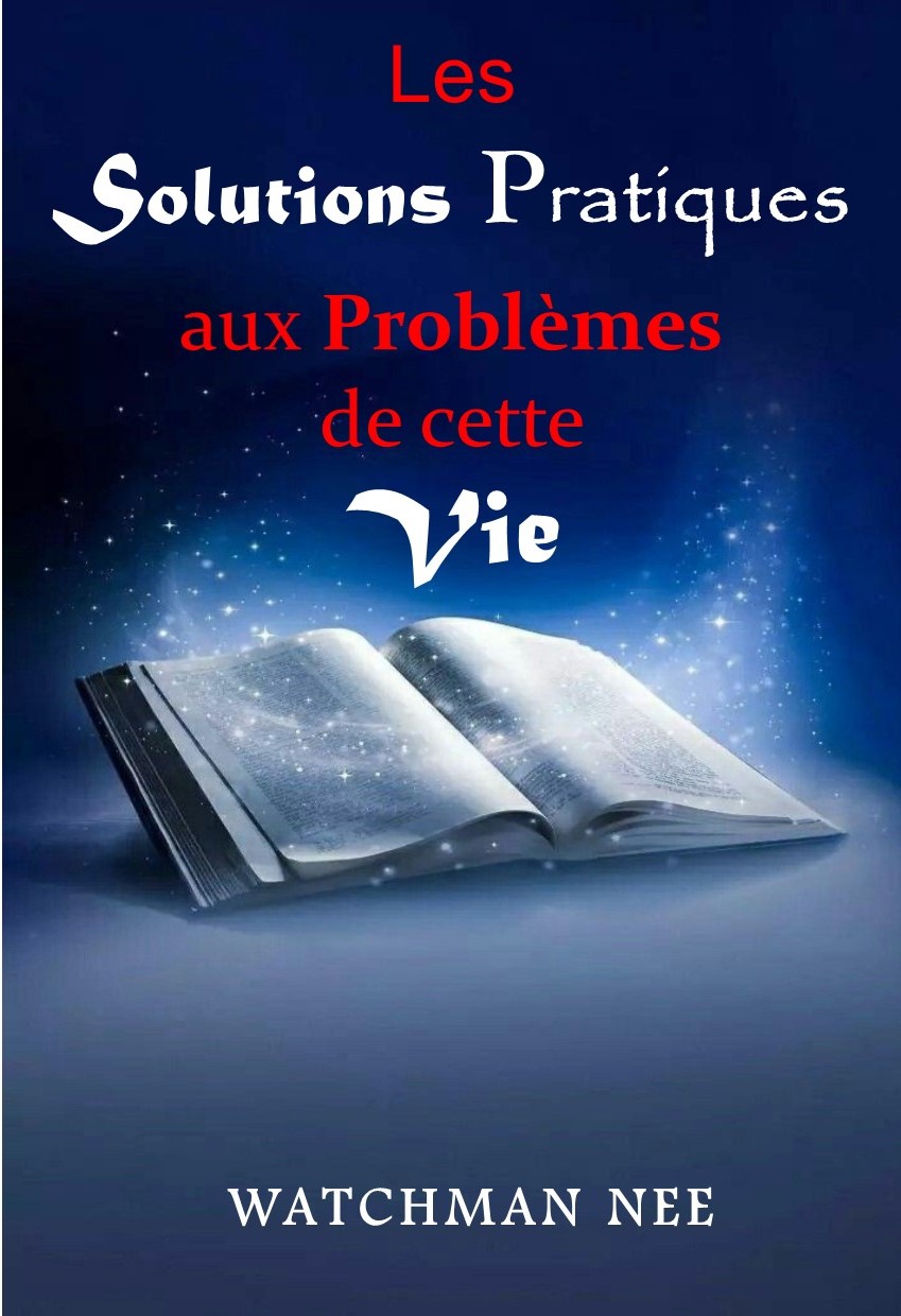 Les solutions pratiques aux problèmes de cette vie