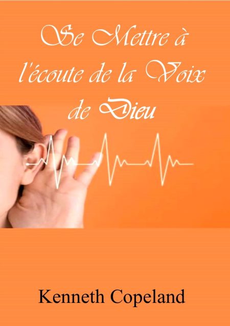 Se mettre à l'écoute de la voix de Dieu