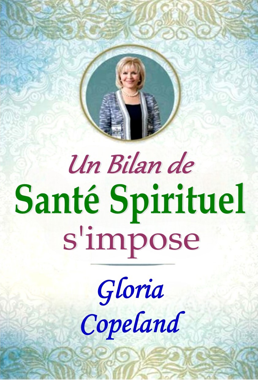 Un bilan de santé spirituel s'impose