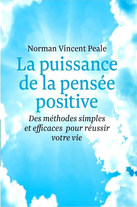 La Puissance de la Pensée Positive