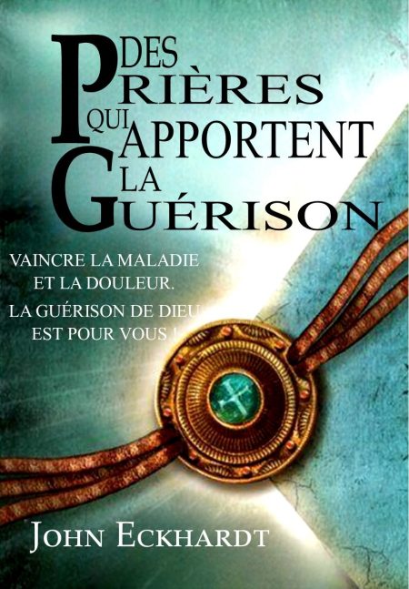 Des prières qui apportent la guérison