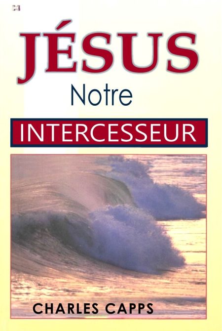 Jésus notre intercesseur