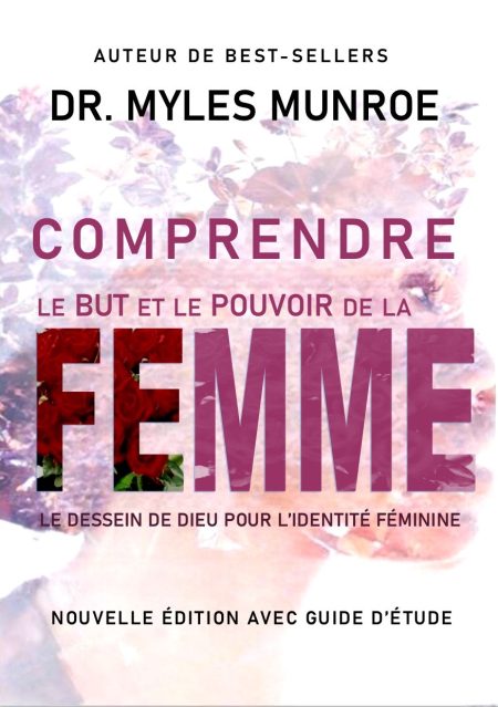 Comprendre le but et le pouvoir de la femme