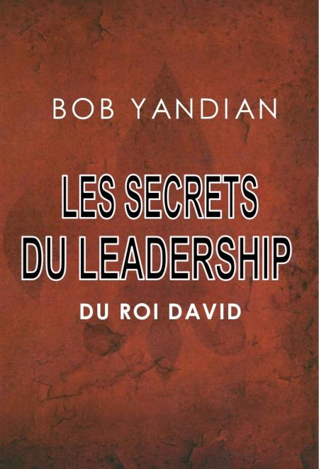 Les secrets du leadership du roi David