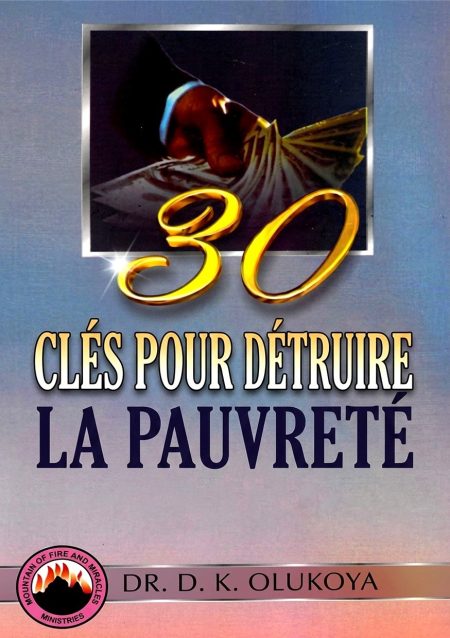 30 Clés pour détruire la pauvreté