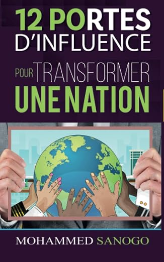 12 Portes d'influence pour transformer une nation