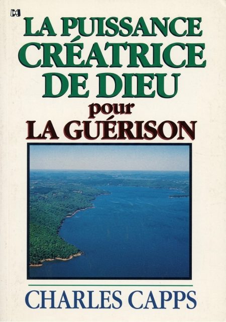 La puissance créatrice de Dieu pour la guérison