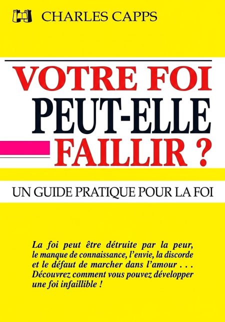 Votre foi peut-elle faillir ?