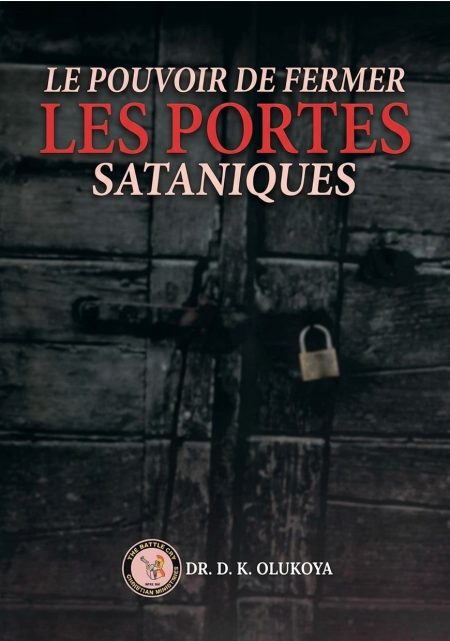 Le pouvoir de fermer les portes sataniques