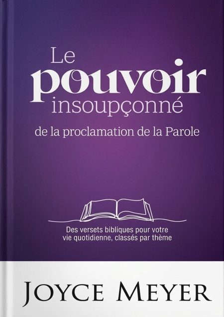 Le Pouvoir insoupçonné de la proclamation de la Parole