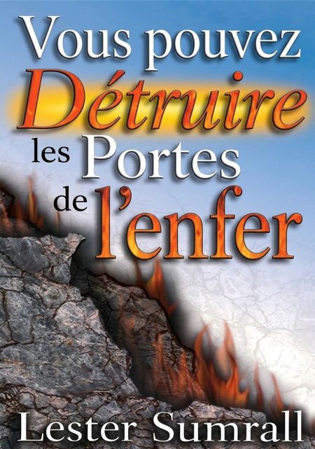 Vous pouvez détruire les portes de l'enfer